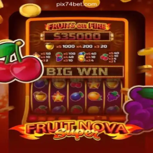 Discovering FruitNovaSuper: A Thrilling Slot Game on 74bet.com Platform in Brazil