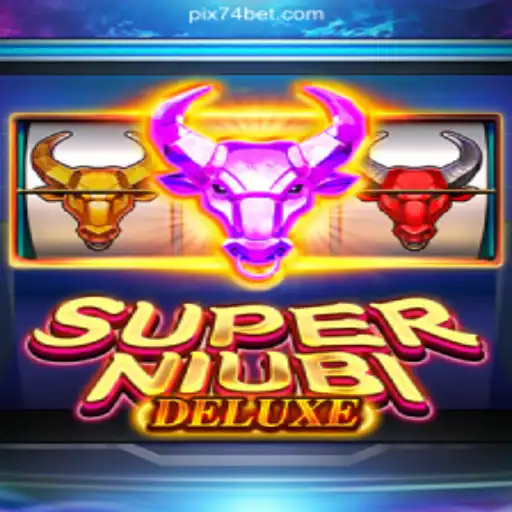 Exploring SuperNiubiDeluxe: The Ultimate Slots Experience on 74bet.com Platform