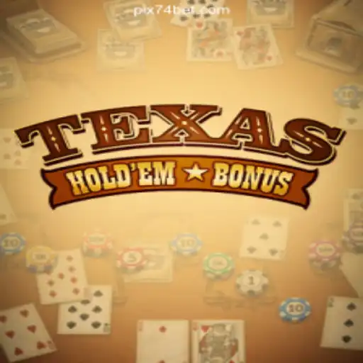 Exploring Texas Hold'em Bonus: The Thrilling Card Game and Its Place on 74bet.com